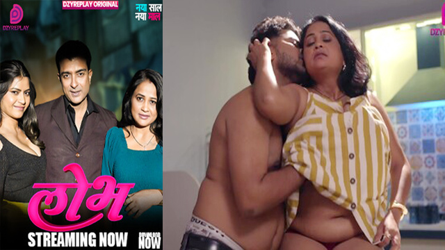Lobh 2026 – Ep 5 New Web Series – Dzyreplay Film